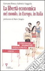 La libertà economica nel mondo, in Europa, in Italia