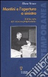 Montini e l'apertura a sinistra. Il falso mito del «vescovo progressista» libro di Versace Eliana