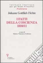 I fatti della coscienza 1810-1811 libro