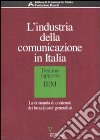 L'industria della comunicazione in Italia. 10° rapporto IEM. La domanda di contenuti dei broadcaster generalisti libro