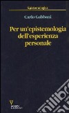 Per un'epistemologia dell'esperienza personale libro