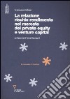 La relazione rischio rendimento nel mercato del private equity e venture capital libro