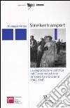 Streikertransport. La deportazione politica nell'area industriale di Sesto San Giovanni (1943-1945) libro