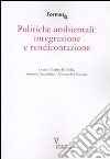 Politiche ambientali: integrazione e rendicontazione libro