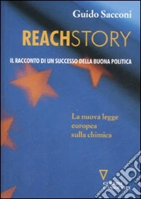Reachstory. Il racconto di un successo della buona politica libro