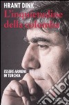 L'inquietudine della colomba. Essere armeni in Turchia libro di Dink Hrant