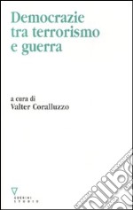 Democrazie tra terrorismo e guerra