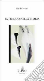 Fa freddo nella storia libro