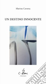 Un destino innocente libro