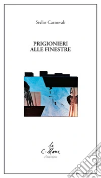 Prigionieri alle finestre libro