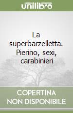 La superbarzelletta. Pierino, sexi, carabinieri libro