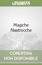 Magiche filastrocche libro