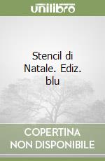 Stencil di Natale. Ediz. blu libro