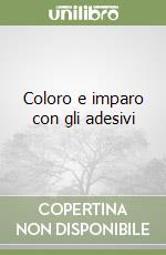 Coloro e imparo con gli adesivi libro