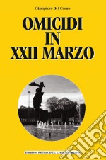 Omicidi in XXII marzo libro