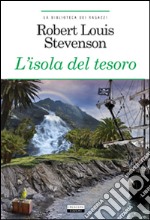 L'isola del tesoro. Ediz. integrale. Con Segnalibro libro