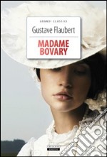 Madame Bovary. Ediz. integrale. Con Segnalibro libro usato