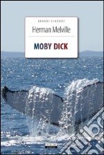 Moby Dick. Ediz. integrale. Con Segnalibro libro usato