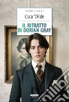 Il ritratto di Dorian Gray. Ediz. integrale. Con Segnalibro libro