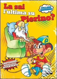 La sai l'ultima su Pierino?