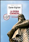 La Divina Commedia. Ediz. integrale. Con Segnalibro libro