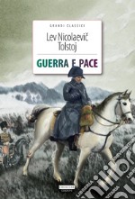 Guerra e pace. Ediz. integrale libro