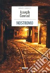 Nostromo. Ediz. integrale libro