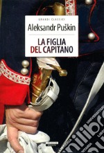 La figlia del capitano. Ediz. integrale libro usato