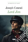 Lord Jim. Ediz. integrale. Con Segnalibro libro di Conrad Joseph