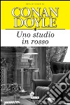 Uno studio in rosso. Ediz. integrale libro