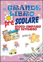 Il grande libro prescolare libro