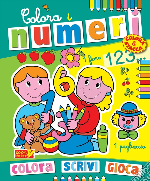 Colora i numeri. Ediz. illustrata