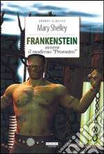 Frankenstein. Ediz. integrale. Con Segnalibro libro