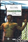 Frankenstein. Ediz. integrale. Con Segnalibro libro