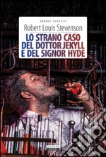 Lo strano caso del dottor Jekyll e del signor Hyde. Ediz. integrale. Con Segnalibro libro