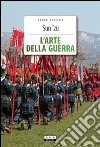 L'arte della guerra. Con Segnalibro libro