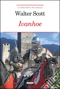 Ivanhoe. Con Segnalibro