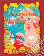 Favole della mamma e della nonna libro