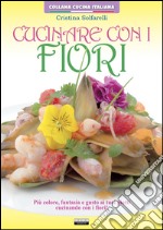 Cucinare con i fiori