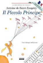 Il Piccolo Principe. Ediz. italiana e francese integrali e illustrate. Con Segnalibro libro