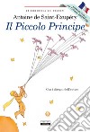 Il Piccolo Principe. Ediz. italiana e francese integrali e illustrate. Con Segnalibro libro