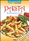 Pasta. Una fantasia tutta italiana libro di Biondi Lisa