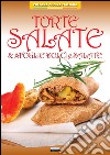 Torte salate & sfoglie dolci e salate libro