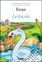 Le favole. Ediz. a colori. Con Segnalibro libro