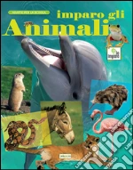 Imparo gli animali. Ediz. a colori libro