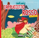 Cappuccetto rosso. Ediz. in stampatello libro