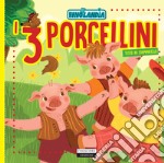 I tre porcellini. Ediz. in stampatello libro