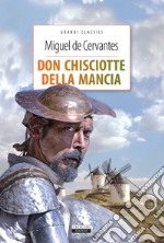 Don Chisciotte della Mancia. Ediz. integrale. Con Segnalibro libro