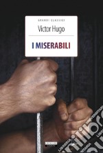 I miserabili. Ediz. integrale. Con Segnalibro libro