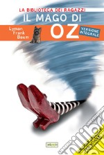 Il mago di Oz. Ediz. ad alta leggibilità libro